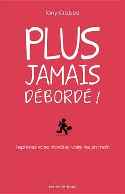 Book cover for Plus Jamais Plus Deborde !