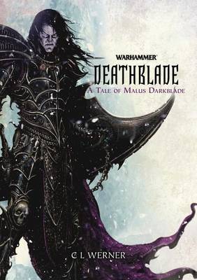 Book cover for Deathblade: A Tale of Malus Darkblade