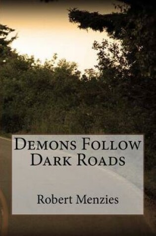 Cover of Demons Follow Dark Roads