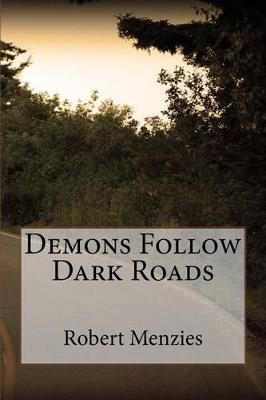 Book cover for Demons Follow Dark Roads