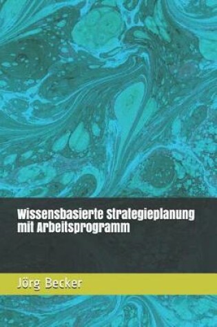 Cover of Wissensbasierte Strategieplanung Mit Arbeitsprogramm