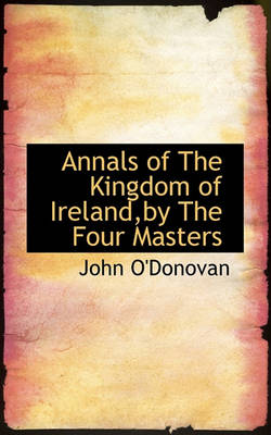 Book cover for Annals of the Kingdom of Ireland, by the Four Masters, Vol. II