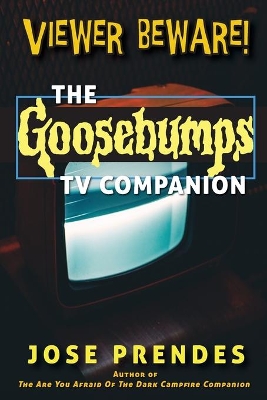 Book cover for Viewer Beware! The Goosebumps TV Companion