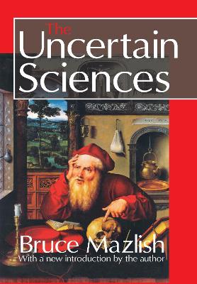 Book cover for The Uncertain Sciences