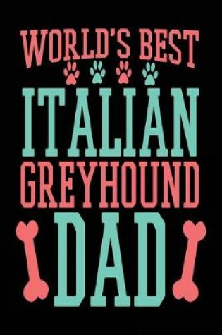 Cover of World Best Italian Greyhound Dad