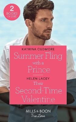 Book cover for Summer Fling With A Prince / Their Second-Time Valentine