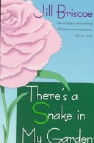 Cover of There's a Snake in My Garden