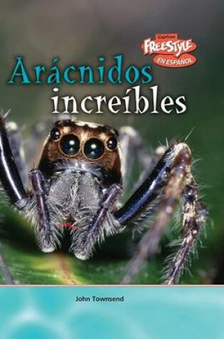 Cover of Arácnidos Increíbles