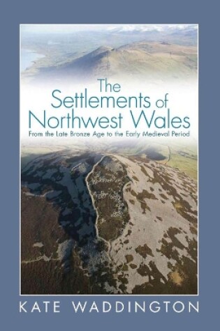 Cover of The Settlements of Northwest Wales