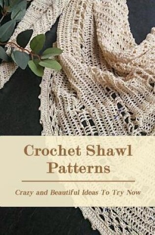 Cover of Crochet Shawl Patterns