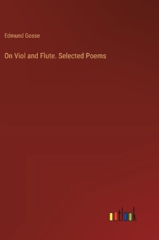 Cover of On Viol and Flute. Selected Poems