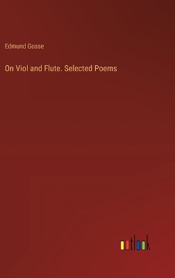 Book cover for On Viol and Flute. Selected Poems