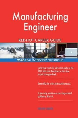 Cover of Manufacturing Engineer RED-HOT Career Guide; 2540 REAL Interview Questions