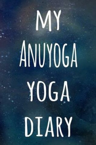 Cover of My Anuyoga Yoga Diary