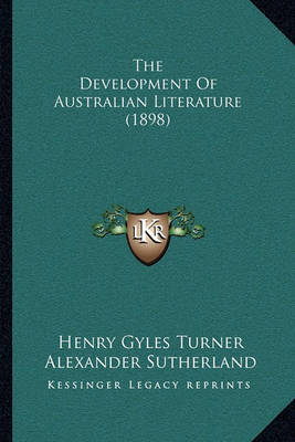 Book cover for The Development of Australian Literature (1898)