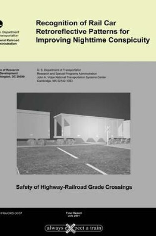 Cover of Recognition of Rail Car Retroreflective Patterns for Improving Nighttime Conspicuity