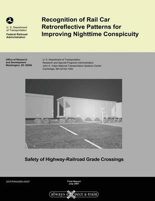 Book cover for Recognition of Rail Car Retroreflective Patterns for Improving Nighttime Conspicuity