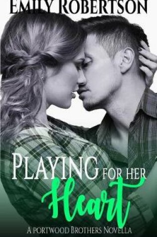 Cover of Playing for her Heart