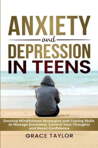 Cover of Anxiety and Depression in Teens