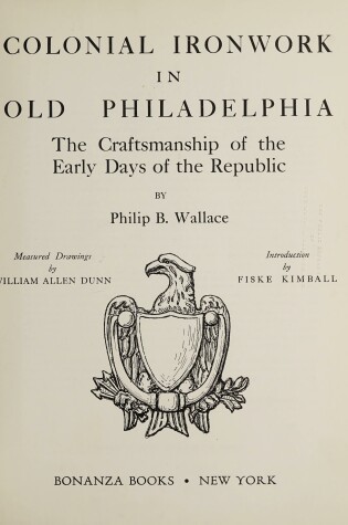 Cover of Colonial Ironwork in Old Philadelphia