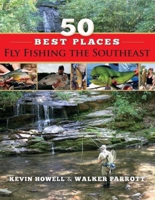Book cover for 50 Best Places Fly Fishing the Southeast