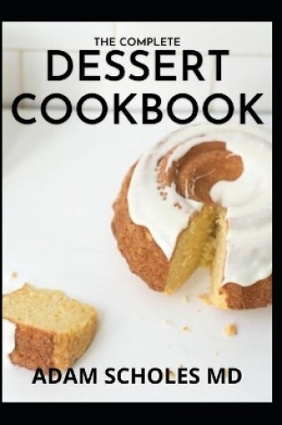 Cover of The Complete Dessert Cookbook