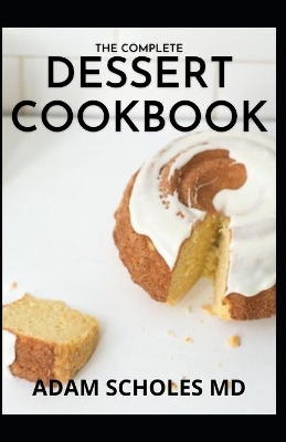 Book cover for The Complete Dessert Cookbook