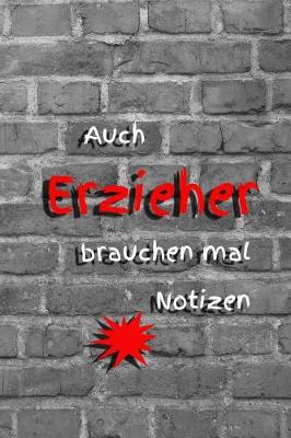 Book cover for Auch Erzieher Brauchen Mal Notizen