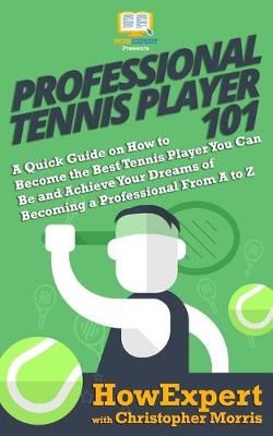 Book cover for Professional Tennis Player 101