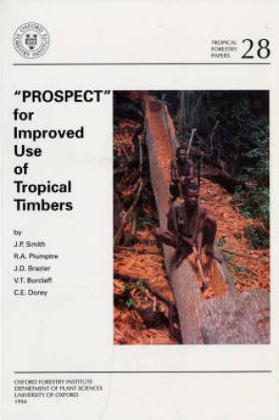 Cover of "PROSPECT" for Improved Use of Tropical Timbers