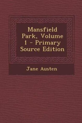 Cover of Mansfield Park, Volume 1