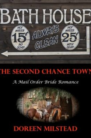 Cover of The Second Chance Town: A Mail Order Bride Romance