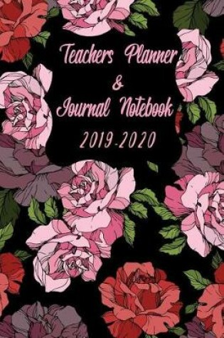 Cover of Teachers Planner & Journal Notebook 2019-2020