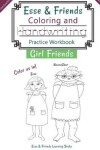 Book cover for Esse & Friends Coloring and Handwriting Practice Workbook Girl Friends