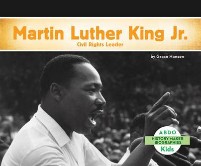 Cover of Martin Luther King, Jr.: Civil Rights Leader