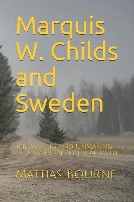 Cover of Marquis W. Childs and Sweden