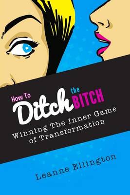 Book cover for How to Ditch the Bitch