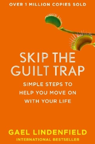Cover of Skip the Guilt Trap