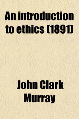 Book cover for An Introduction to Ethics