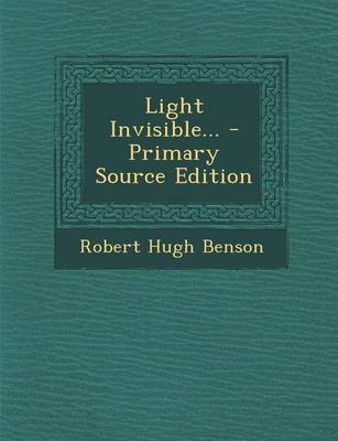 Book cover for Light Invisible... - Primary Source Edition