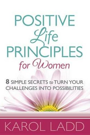 Cover of Positive Life Principles for Women