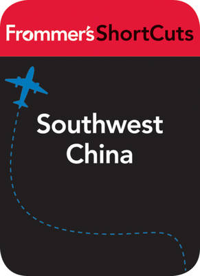 Cover of Southwest China, including Guilin, Yangshuo and Kunming