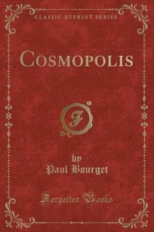 Cover of Cosmopolis (Classic Reprint)