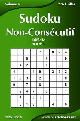 Cover of Sudoku Non-Consécutif - Difficile - Volume 4 - 276 Grilles