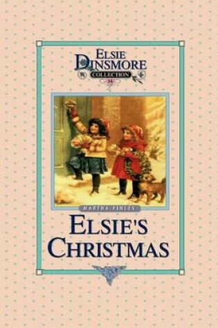 Cover of Christmas with Grandma Elsie, Book 14
