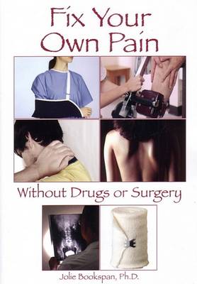 Book cover for Fix Your Own Pain Without Drugs or Surgery