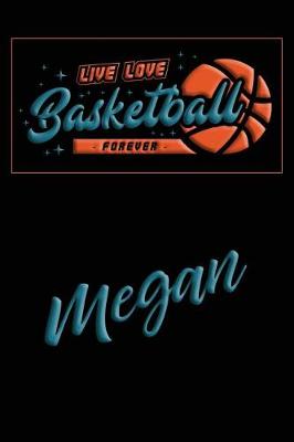 Book cover for Live Love Basketball Forever Megan