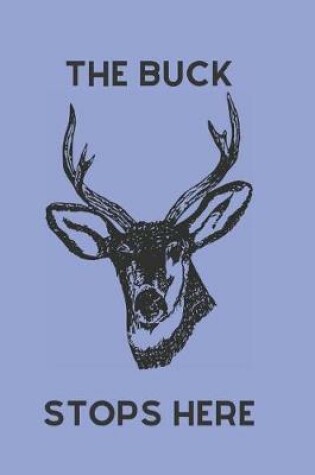 Cover of The Buck Stops Here