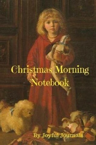 Cover of Christmas Morning Notebook