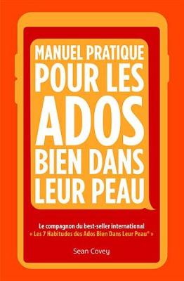 Book cover for Manuel Pratique Pour Les Ados Bien Dans Leur Peau